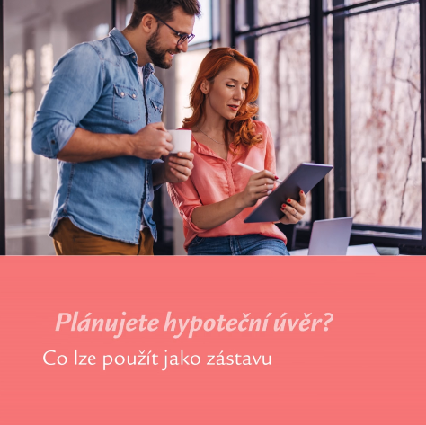 Čím lze ručit v případě hypotečního úvěru?